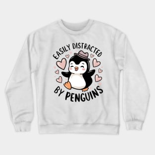 Easily Distracted by Penguins Crewneck Sweatshirt